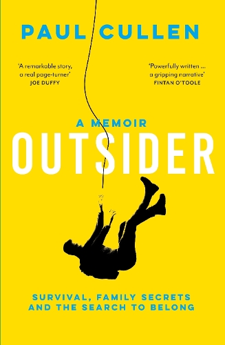 Бумажная книга «Outsider: A Memoir of Survival, Family Secrets and the Search to Belong», автор Пол Каллен - фото №1