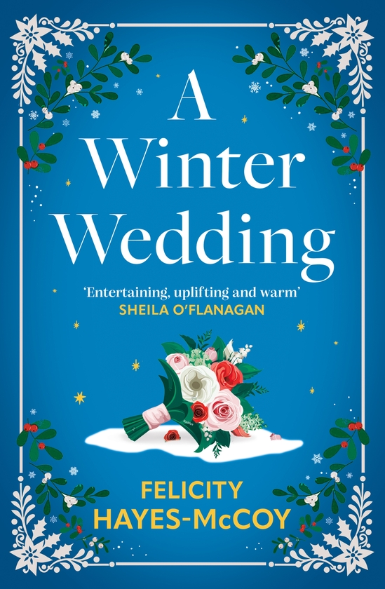 Paper book «A Winter Wedding: A heartwarming, emotional story of family secrets», author Felicity Hayes-McCoy - фото №1