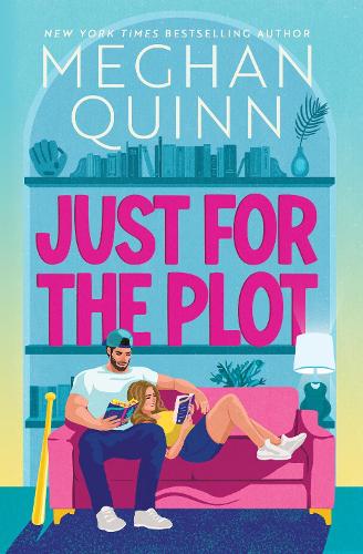Бумажная книга «Just for the Plot: The next spicy and hilarious romcom in your new favourite sports romance series by bestselling author Meghan Quinn», автор Меган Квинн - фото №1
