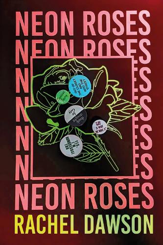 Бумажная книга «Neon Roses: The joyfully queer, uplifting and sexy read of the summer», автор Рэйчел Доусон - фото №1