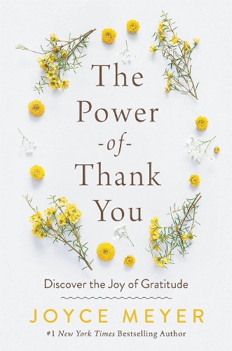Бумажная книга «The Power of Thank You: Discover the Joy of Gratitude», автор Джойс Майер - фото №1
