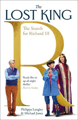 Бумажная книга «The Lost King: The Search for Richard III», автор Филиппа Лэнгли - фото №1