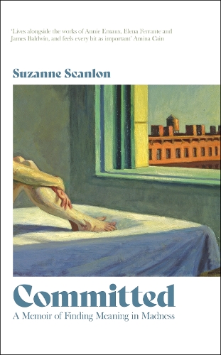 Бумажная книга «Committed: A Memoir of Finding Meaning in Madness», автор Сюзанна Скэнлон - фото №1