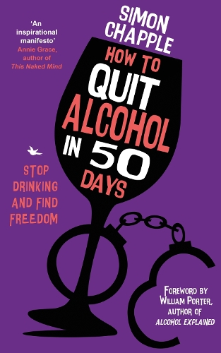 Бумажная книга «How to Quit Alcohol in 50 Days: Stop Drinking and Find Freedom», автор Саймон Чаппл - фото №1