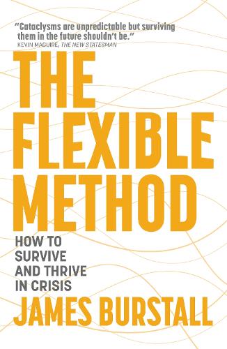 Паперова книга «The Flexible Method: How to Survive and Thrive in Crisis», автор Джеймс Берстолл - фото №1