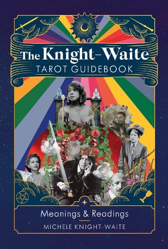 Бумажная книга «The Knight-Waite Tarot Guidebook: Meanings & Readings», автор Мишель Найт-Уэйт - фото №1