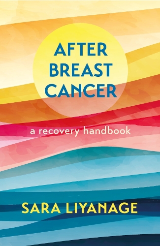 Бумажная книга «After Breast Cancer: A Recovery Handbook», автор Сара Лиянаге - фото №1