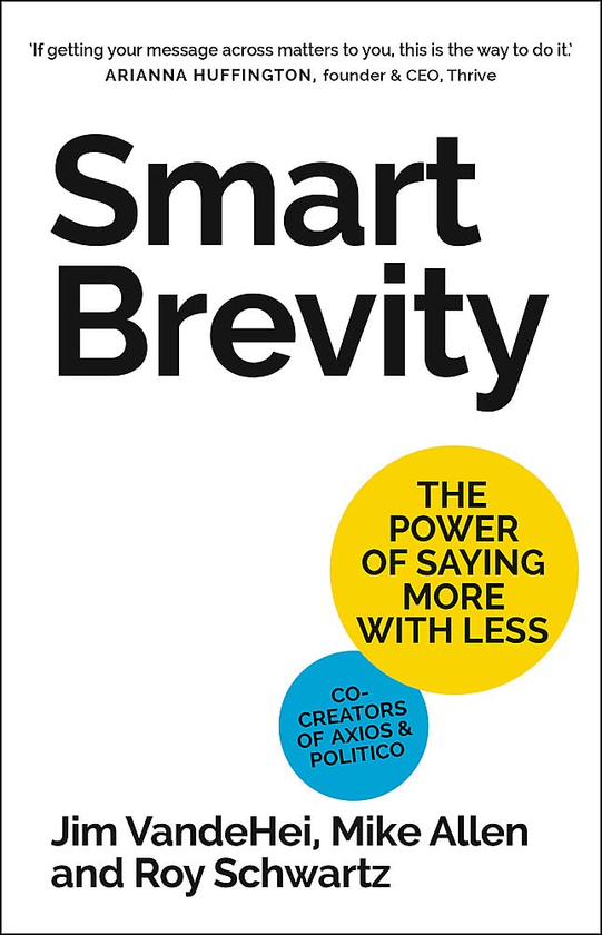 Паперова книга «Smart Brevity», авторів Рой Шварц, Майкл Аллен, Джим Вандехей - фото №1