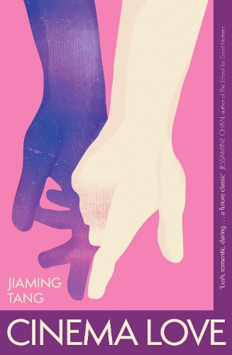Бумажная книга «Cinema Love: 'Not just an extraordinary debut but a future classic' Jessamine Chan», автор Цзямин Тань - фото №1