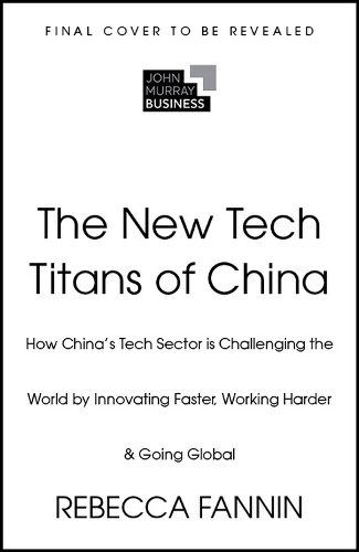 Бумажная книга «The New Tech Titans of China: Innovation Under Pressure in the World's Most Ambitious Economy», автор Ребекка Фаннин - фото №1