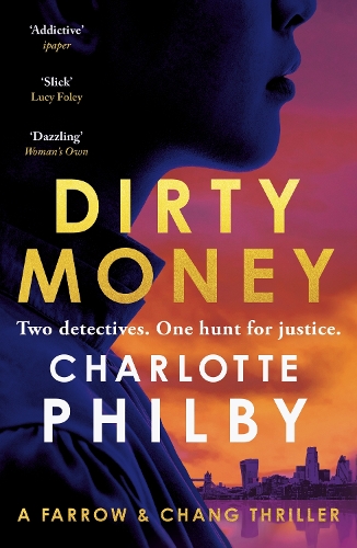 Бумажная книга «Dirty Money: 'Instantly gripping and great fun from beginning to end' Bella Mackie», автор Шарлотта Филби - фото №1