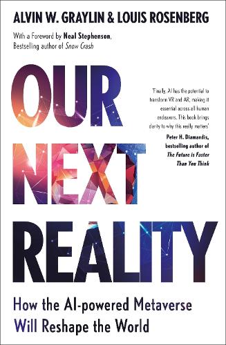 Паперова книга «Our Next Reality: How the AI-powered Metaverse Will Reshape the World», автор Луї Розенберг - фото №1