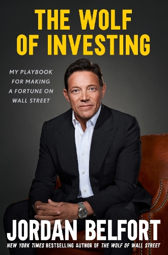 Бумажная книга «The Wolf of Investing: My Playbook for Making a Fortune on Wall Street», автор Джордан Белфорт - фото №1