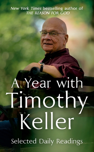 Бумажная книга «A Year with Timothy Keller: Selected Daily Readings», автор Тимоти Келлер - фото №1