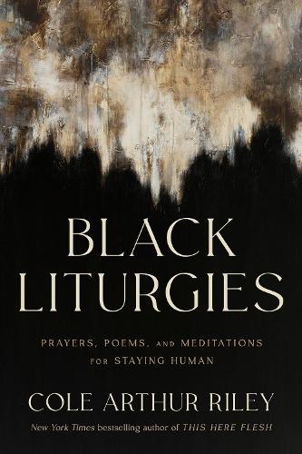 Паперова книга «Black Liturgies: Prayers, poems and meditations for staying human» - фото №1