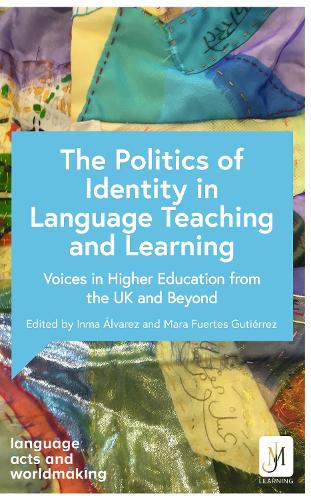 Паперова книга «Politics and Identities in Language Teaching and Learning: Voices in Higher Education from the UK and Beyond», автор Різні - фото №1