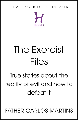 Бумажная книга «The Exorcist Files: True Stories About the Reality of Evil and How to Defeat It», автор Отец Карлос Мартинс - фото №1