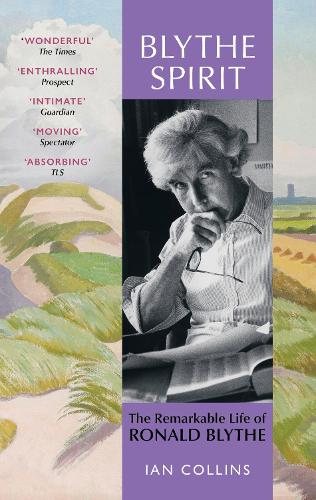 Paper book «Blythe Spirit: The Remarkable Life of Ronald Blythe: WINNER OF THE NEW ANGLE PRIZE 2025», author Иэн Коллинз / Іен Коллінз / - фото №1