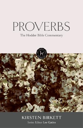 Бумажная книга «The Hodder Bible Commentary: Proverbs», автор Кирстен Биркетт - фото №1