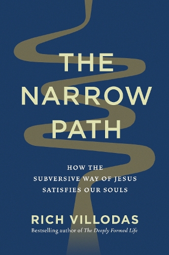 Паперова книга «The Narrow Path: How the Subversive Way of Jesus Satisfies Our Souls», автор Річ Віллодас - фото №1
