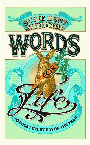 Бумажная книга «Words for Life: To Boost Every Day of the Year», автор Сьюзи Дент - фото №1