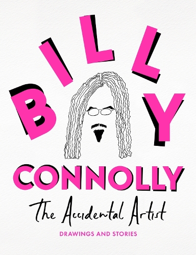 Паперова книга «The Accidental Artist: Drawings & Stories from the Nation's Favourite Comedian», автор Біллі Конноллі - фото №1