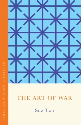 Бумажная книга «The Art of War (The Concise Classic): Timeless Wisdom Distilled», автор Сунь-Цзы - фото №1