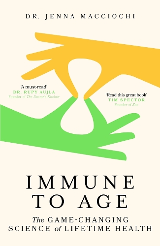 Паперова книга «Immune to Age: The game-changing science of lifetime health», автор Дженна Маккіочі - фото №1