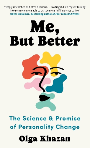 Бумажная книга «Me, But Better: The Science and Promise of Personality Change», автор Ольга Хазан - фото №1