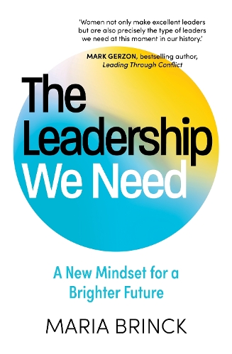 Бумажная книга «The Leadership We Need: A New Mindset for a Brighter Future», автор Мария Бринк - фото №1