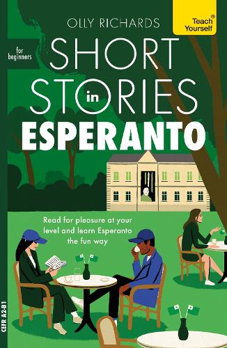 Бумажная книга «Short Stories in Esperanto for Beginners: Read for pleasure at your level, expand your vocabulary and learn Esperanto the fun way!», автор Олли Ричардс - фото №1