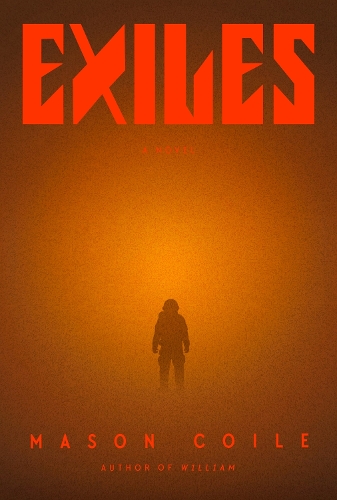 Бумажная книга «Exiles», автор Мейсон Койл - фото №1