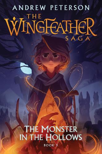 Бумажная книга «Monster in the Hollows: (Wingfeather Series 3)», автор Эндрю Петерсон - фото №1