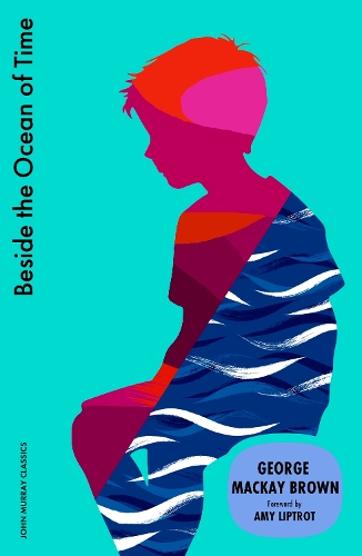 Бумажная книга «Beside the Ocean of Time», авторов Джордж Маккей Браун, Джордж Маккей-Браун - фото №1