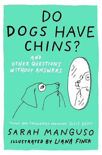 [object Object] «Do Dogs Have Chins? And Other Questions Without Answers», автор Сара Мангусо - фото №1