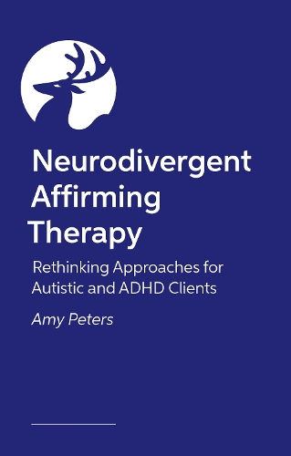 Паперова книга «Neurodivergent Affirming Therapy: Rethinking Approaches for Autistic and ADHD Clients», автор Емі Пітерс - фото №1