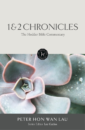 Паперова книга «The Hodder Bible Commentary: 1 & 2 Chronicles», автор Пітер Хон Ван Lau - фото №1