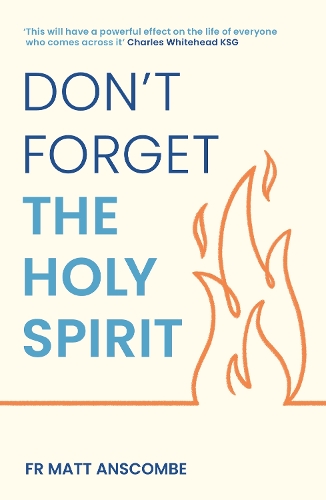 Paper book «Don't Forget the Holy Spirit: Personal Reflections on Baptism in the Holy Spirit», author Matt Anscombe - фото №1
