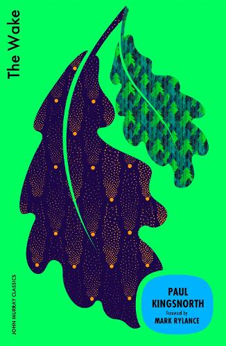 Паперова книга «The Wake: With a new foreword by Mark Rylance», автор Пол Кінгснорт - фото №1