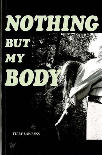 Бумажная книга «Nothing But My Body», автор Тилли Лоулесс - фото №1