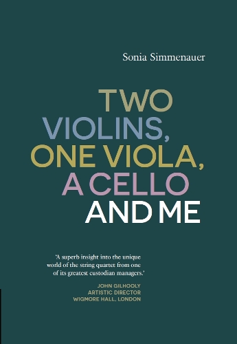 Паперова книга «Two Violins, A Viola, One Cello and Me», автор Соня Сімменауер - фото №1