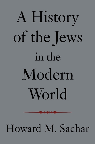 Бумажная книга «A History of the Jews in the Modern World», автор Говард М. Сачар - фото №1