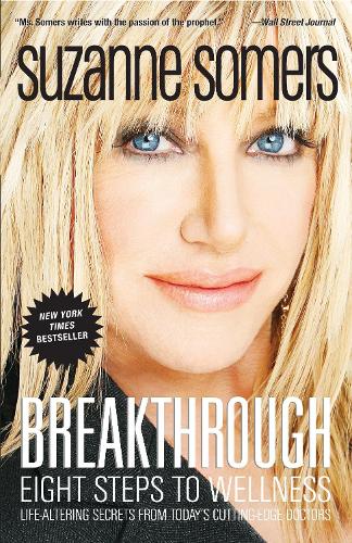 Паперова книга «Breakthrough: Eight Steps to Wellness», автор Сюзанна Сомерс - фото №1