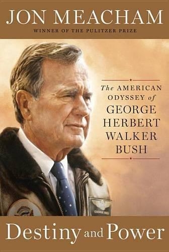 Бумажная книга «Destiny and Power: The American Odyssey of George Herbert Walker Bush», автор Джон Мичем - фото №1