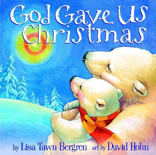 Бумажная книга «God Gave Us Christmas», автор Лиза Тоун Бергрен - фото №1
