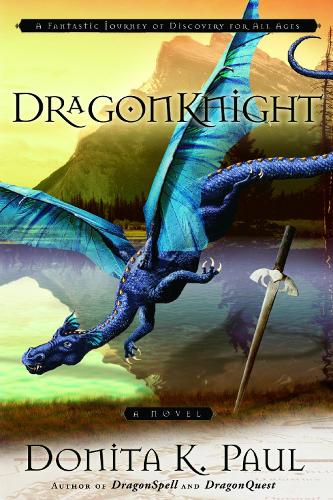 Бумажная книга «Dragonknight: A Fantastic Journey of Discovery for All Ages», автор Донита Пол - фото №1