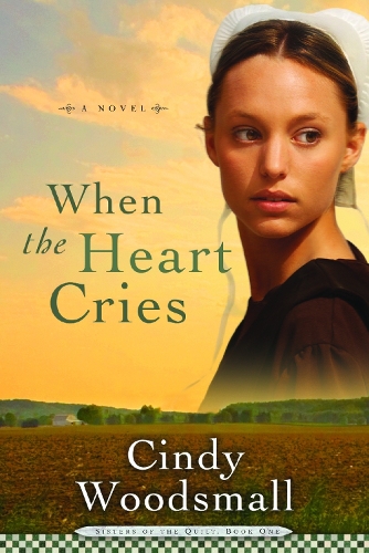 Паперова книга «When the Heart Cries: A Novel», автор Сінді Вудсмалл - фото №1