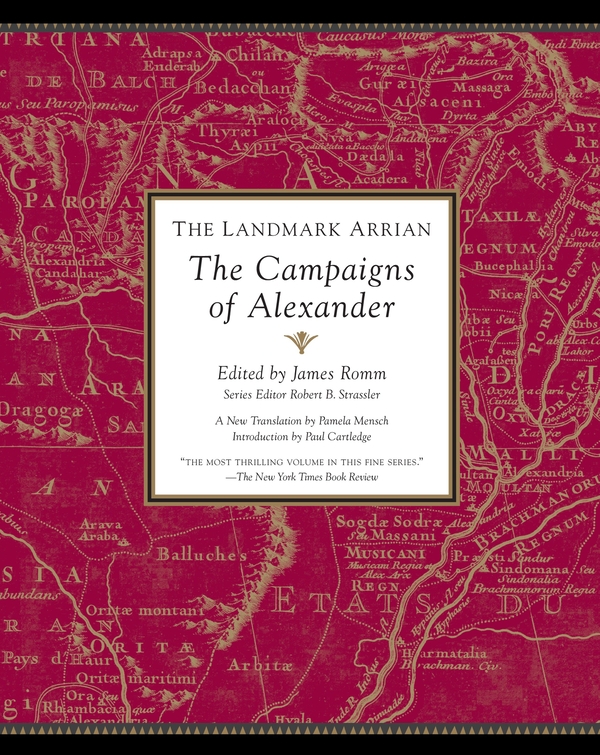 Паперова книга «The Landmark Arrian: The Campaigns of Alexander the Great», автор Джеймс Ромм - фото №1