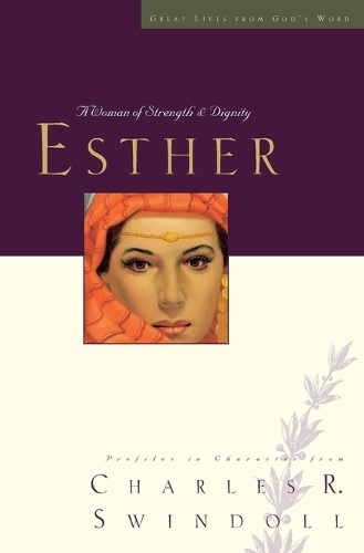 Паперова книга «Great Lives: Esther: A Woman of Strength and Dignity», автор Чарльз Р. Свіндолл - фото №1