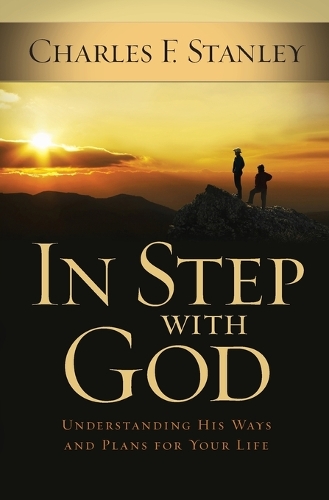 Бумажная книга «In Step With God: Understanding His Ways and Plans for Your Life», автор Чарльз Ф. Стэнли - фото №1